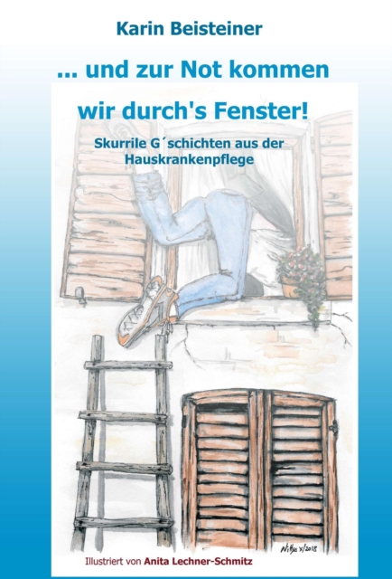 ... und zur Not kommen wir durch's Fenster