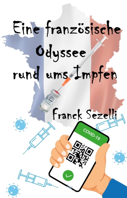 Eine französische Odyssee  rund ums Impfen