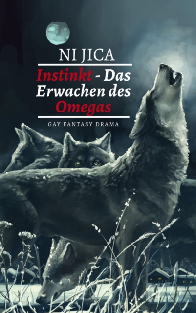 Instinkt - Das Erwachen des Omegas