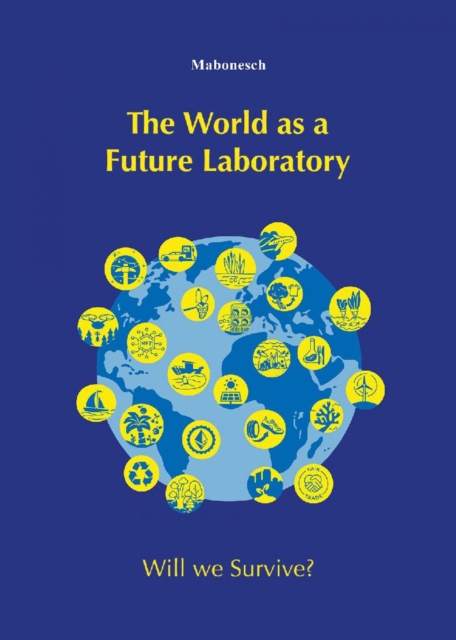 World as a Future Laboratory