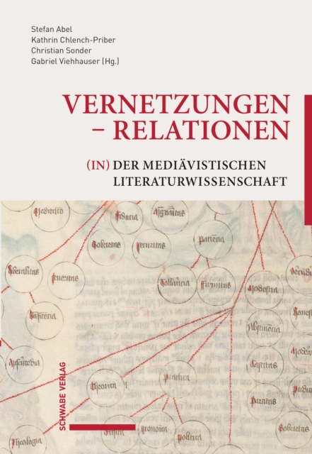 Vernetzungen - Relationen (in) der mediavistischen Literaturwissenschaft