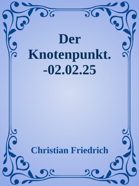 Der Knotenpunkt.