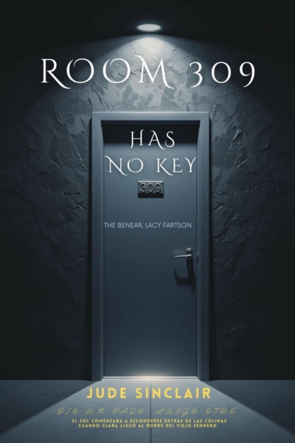 Room 309 Has No Key