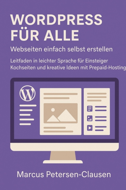 WordPress für alle – Webseiten einfach selbst erstellen