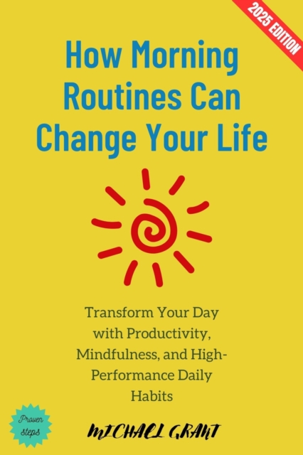 How Morning Routines Can Change Your Life: