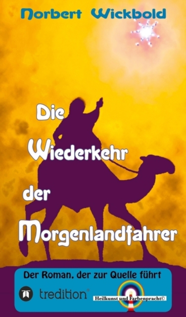 Die Wiederkehr der Morgenlandfahrer