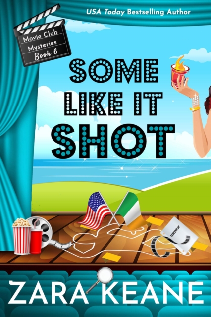 Some Like It Shot (Movie Club Mysteries, Book 6)