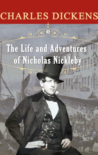 Life and Adventures of Nicholas Nickleby