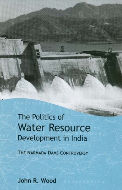 Politics of Water Resource Development in India