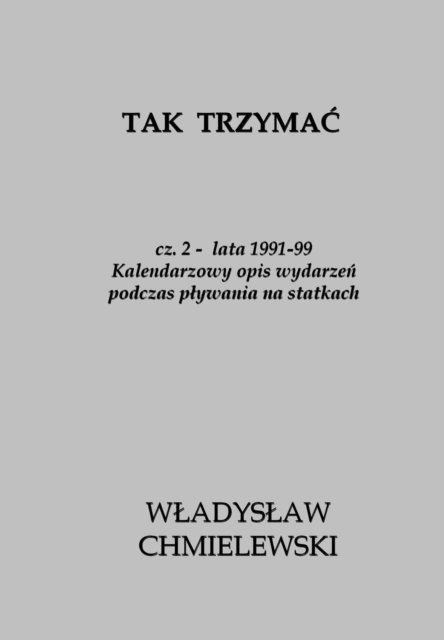 Tak Trzymac. cz.2