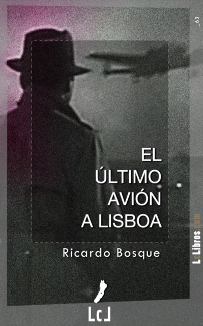 El ultimo avion a Lisboa