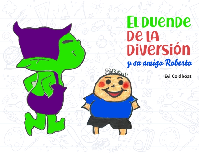 El Duende de la diversión y su amigo Roberto