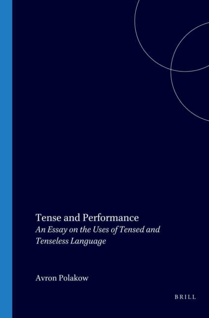 Tense and Performance