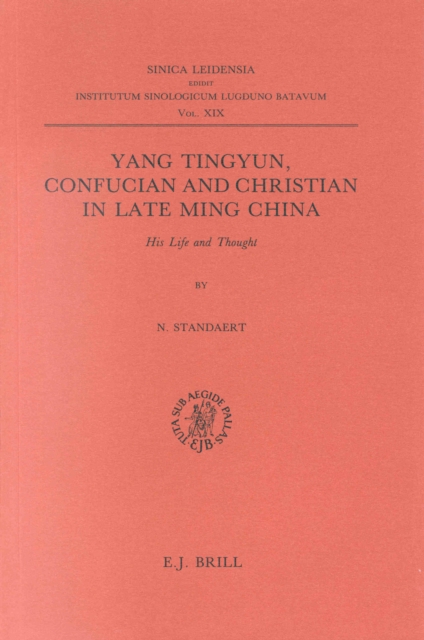 Yang Tingyun, Confucian and Christian in Late Ming China