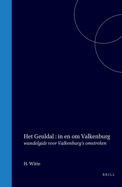 Het Geuldal in en om Valkenburg