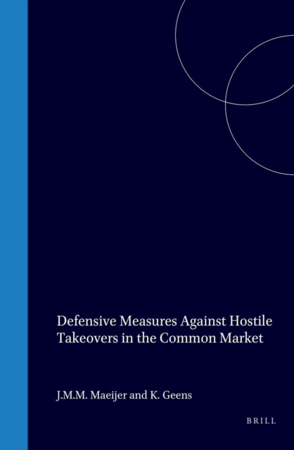 Defensive Measures Against Hostile Takeovers in the Common Market