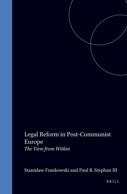 Legal Reform in Post-Communist Europe