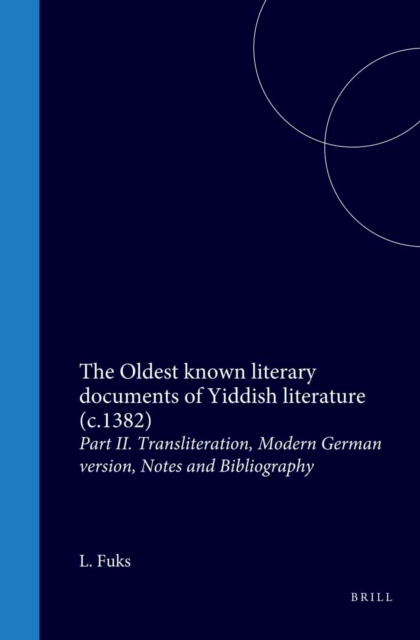 Oldest known literary documents of Yiddish literature (c.1382)