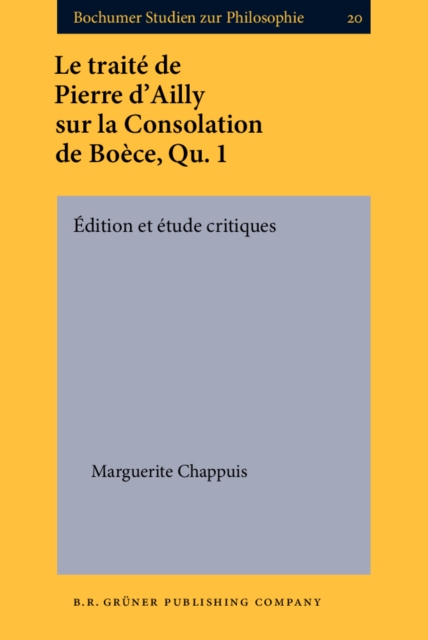 Le traite de Pierre d'Ailly sur la Consolation de Boece, Qu. 1
