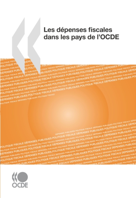 Les depenses fiscales dans les pays de l'OCDE
