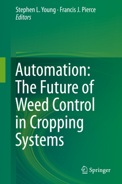 Automation: The Future of Weed Control in Cropping Systems