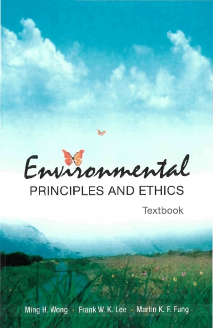 Environmental Principles And Ethics (With Field Trip Guide)