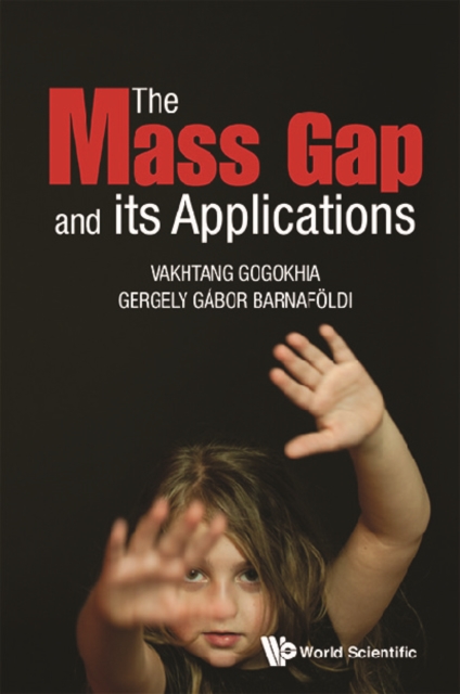 Mass Gap And Its Applications, The