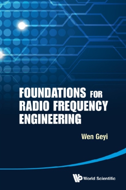 Foundations For Radio Frequency Engineering