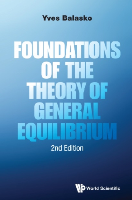 Foundations Of The Theory Of General Equilibrium (Second Edition)