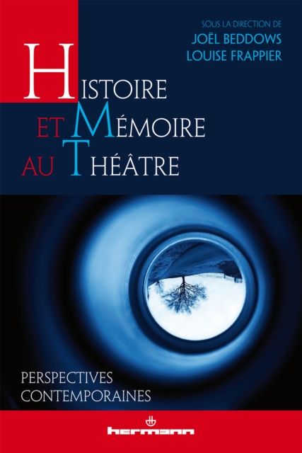Histoire et mémoire au théâtre