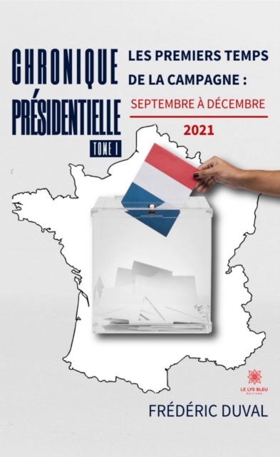 Chronique presidentielle - Tome 1
