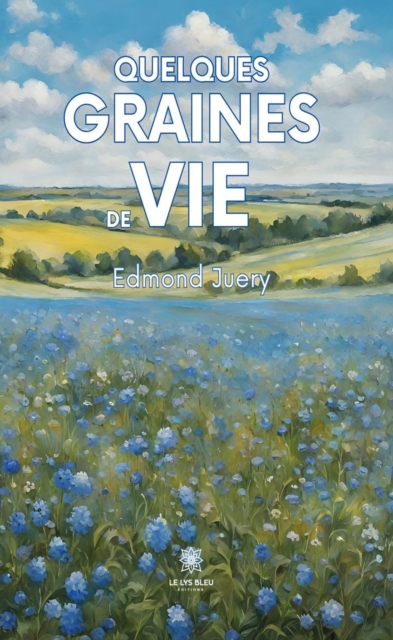 Quelques graines de vie