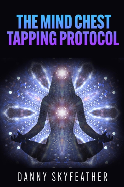 Mind Chest Tapping Protocol