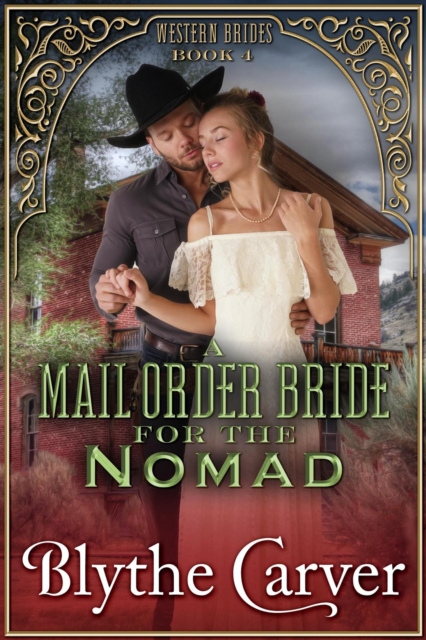 Mail Order Bride for the Nomad