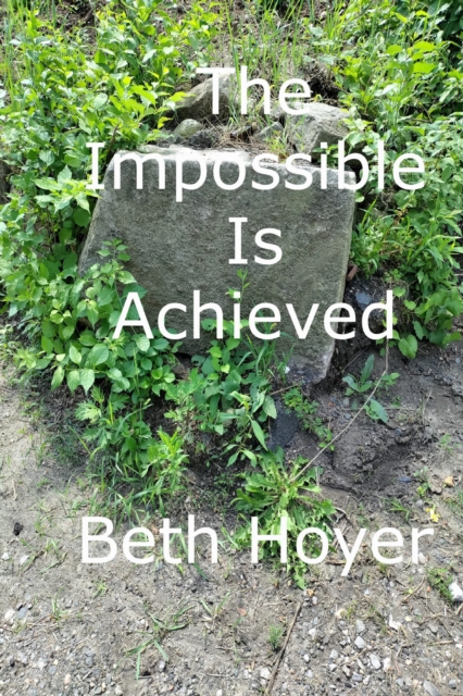Impossible Is Achieved