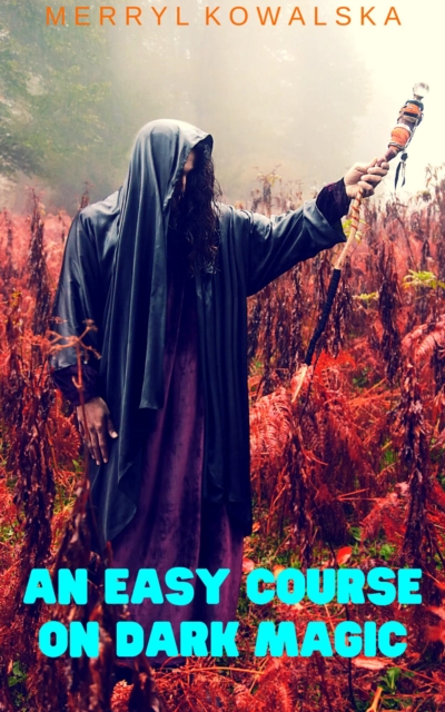Easy Course on Dark Magic