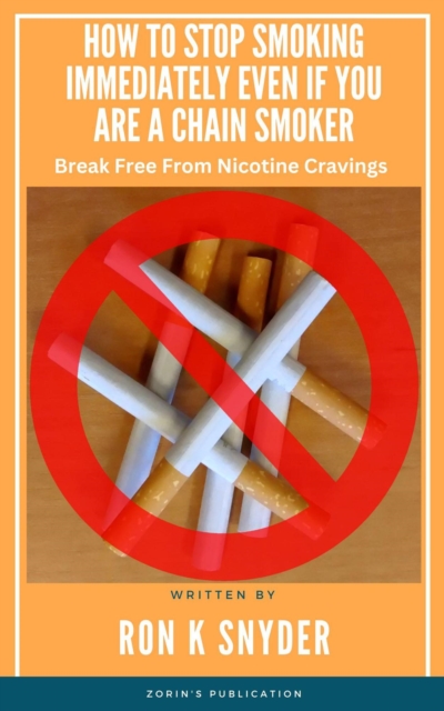 How To Stop Smoking Immediately Even If You Are A Chain Smoker
