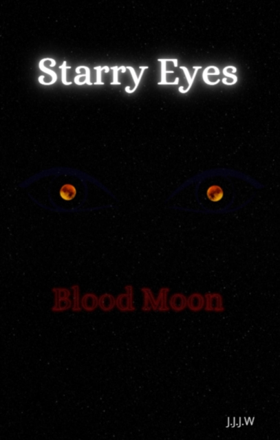 Starry Eyes: Blood Moon