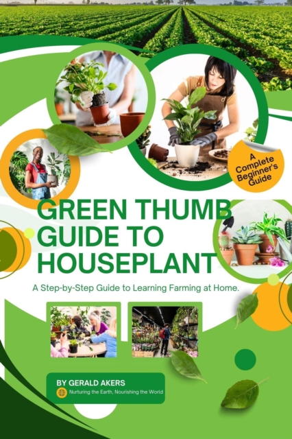 Green Thumb Guide To Houseplant