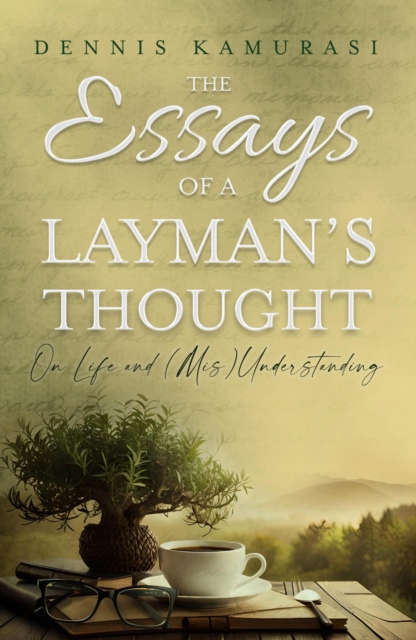 Essays of a Layman's Thought