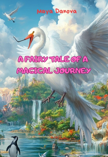 fairy tale about a magical journey...