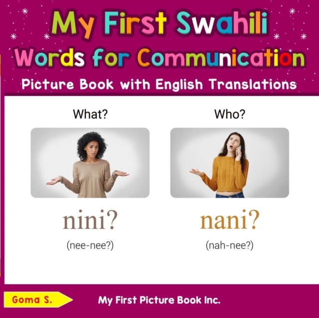 My First Swahili Words for Communication Picture Book with English Translations