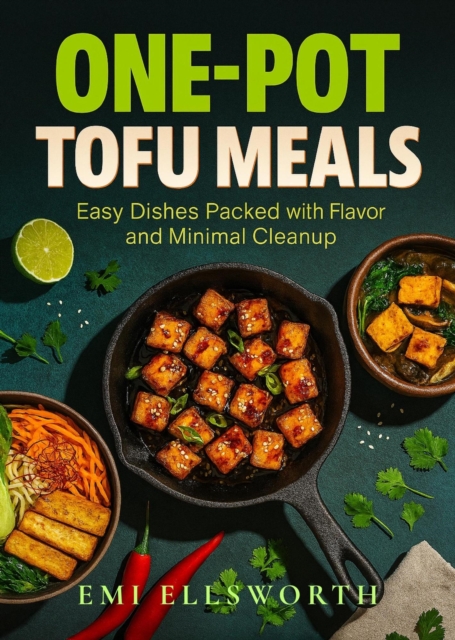 One-Pot Tofu Meals - Easy Dishes Packed with Flavor and Minimal Cleanup