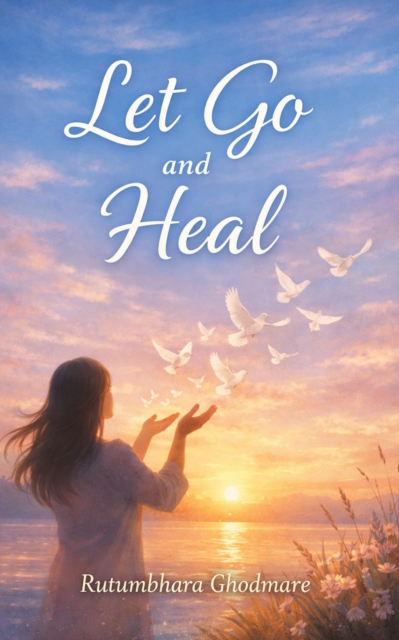 Let Go and Heal