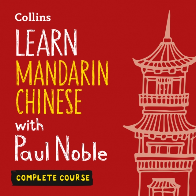 Learn Mandarin Chinese with Paul Noble for Beginners - Complete Course