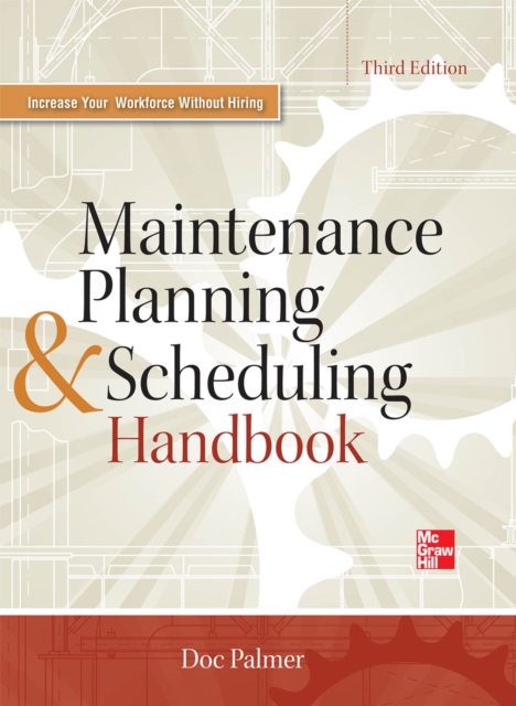 Maintenance Planning and Scheduling Handbook 3/E