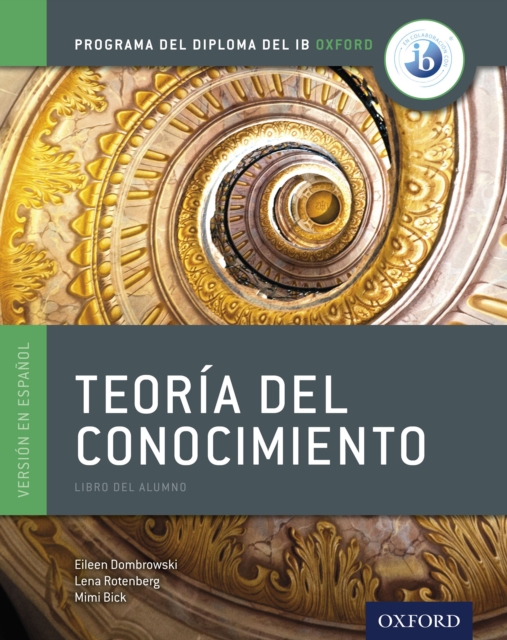 Programa del Diploma del IB Oxford: IB Teoria del Conocimiento Libro del Alumno