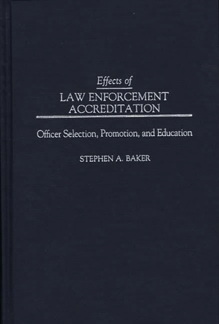 Effects of Law Enforcement Accreditation