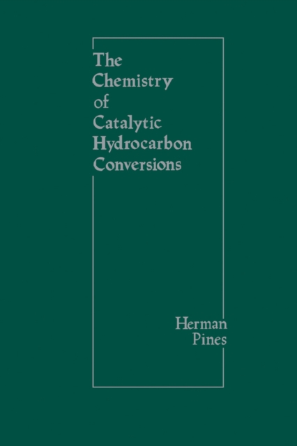 Chemistry of Catalytic Hydrocarbon Conversions