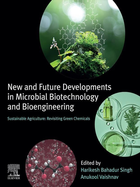 New and Future Developments in Microbial Biotechnology and Bioengineering
